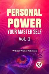 Personal Power Your Master Self (ISBN: 9789358596724)