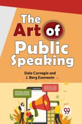 The Art of Public Speaking (ISBN: 9789358592672)