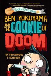Ben Yokoyama and the Cookie of Doom (ISBN: 9780593126837)