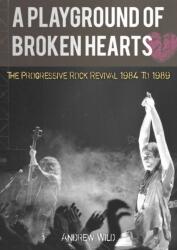 A PLAYGROUND OF BROKEN HEARTS (ISBN: 9781838491888)