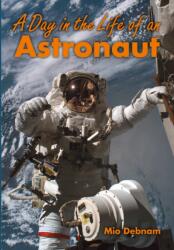 A Day in the Life of an Astronaut (ISBN: 9780008786182)