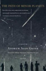 The Path of Minor Planets - Andrew Sean Greer (ISBN: 9780312306052)