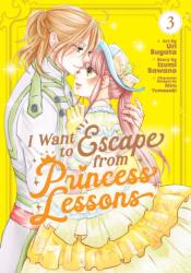 I Want to Escape from Princess Lessons (Manga) Vol. 3 (ISBN: 9798891609488)
