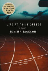 LIFE AT THESE SPEEDS - Jeremy Jackson (ISBN: 9780312313661)