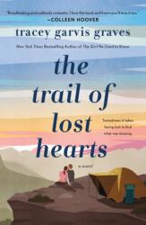 The Trail of Lost Hearts - Tracey Garvis Graves (ISBN: 9781250838803)