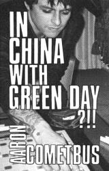 In China With Green Day (ISBN: 9798887441382)