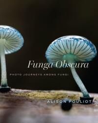 Funga Obscura (ISBN: 9780226843728)