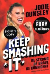 Keep Smashing It: Be Strong, Be Brave, Be Confident (ISBN: 9781472638472)