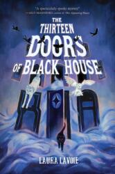 The Thirteen Doors of Black House (ISBN: 9781454958154)