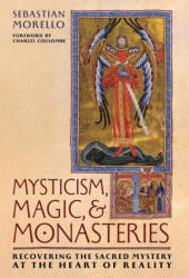 Mysticism, Magic, and Monasteries (ISBN: 9781965303054)
