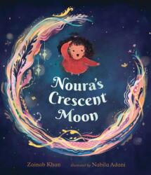 Noura's Crescent Moon: An Eid Story (ISBN: 9781529522129)