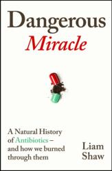Dangerous Miracle (ISBN: 9781847927545)