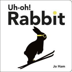 Uh-oh! Rabbit (ISBN: 9781529525311)
