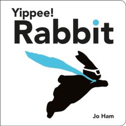 Yippee! Rabbit (ISBN: 9781529525304)