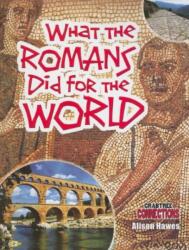 What the Romans Did for the World (ISBN: 9780778799658)