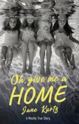 Oh Give Me A Home (ISBN: 9781960803207)