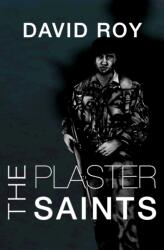 The Plaster Saints (ISBN: 9781916556348)
