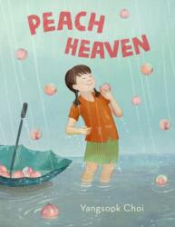 Peach Heaven (ISBN: 9781250890900)