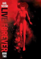Live Forever Volume 2 (ISBN: 9781952126390)