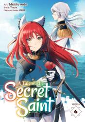 Tale of the Secret Saint (Manga) Vol. 6 (ISBN: 9781685795603)