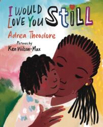 I Would Love You Still (ISBN: 9780823453665)