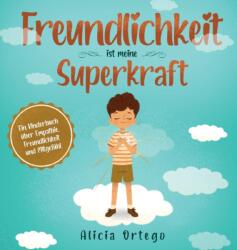 Freundlichkeit ist meine Superkraft (ISBN: 9781735974170)