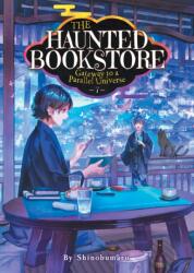Haunted Bookstore - Gateway to a Parallel Universe (Light Novel) Vol. 7 (ISBN: 9781685796570)