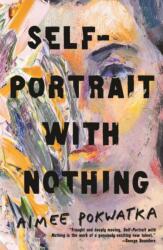 Self-Portrait with Nothing (ISBN: 9781250820860)