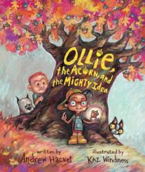 Ollie, ghinda și ideea puternică (ISBN: 9781645677888)