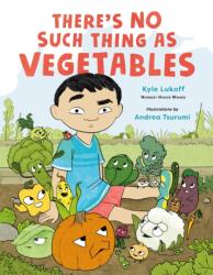 There's No Such Thing as Vegetables (ISBN: 9781250867841)