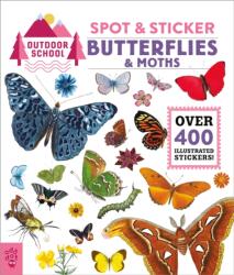 Outdoor School: Spot & Sticker Butterflies & Moths (ISBN: 9781250830371)