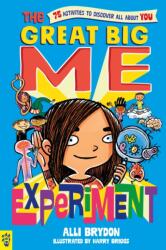 The Great Big Me Experiment (ISBN: 9781250828071)