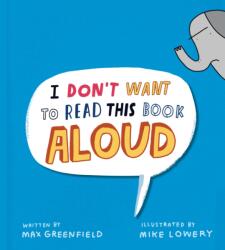 I Don't Want to Read This Book Aloud (ISBN: 9780593616581)
