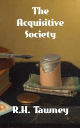 The Acquisitive Society (ISBN: 9781774419700)