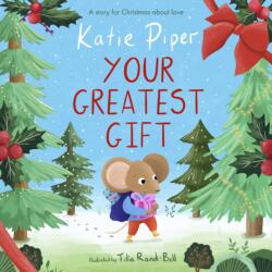 Your Greatest Gift (ISBN: 9781915749192)