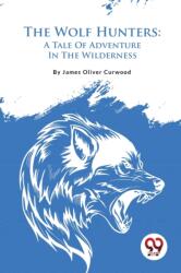 The Wolf Hunters (ISBN: 9789357482561)