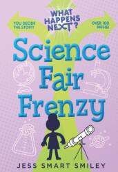 What Happens Next? : Science Fair Frenzy (ISBN: 9781250889645)