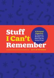 Stuff I Can't Remember (ISBN: 9781250285423)