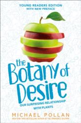 The Botany of Desire Young Readers Edition (ISBN: 9780593531549)