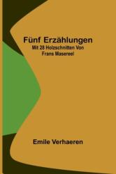 Funf Erzahlungen; Mit 28 Holzschnitten von Frans Masereel (ISBN: 9789356712034)