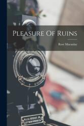Pleasure Of Ruins (ISBN: 9781015411340)