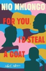 For You, I'd Steal a Goat (ISBN: 9780795710223)