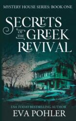 Secrets of the Greek Revival (ISBN: 9781958390160)