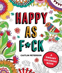 Happy as F*ck (ISBN: 9781250281784)