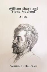 William Sharp and "Fiona Macleod (ISBN: 9781800643260)