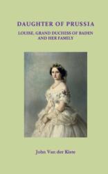 Daughter of Prussia (ISBN: 9781546960379)