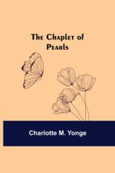 The Chaplet Of Pearls (ISBN: 9789354848803)
