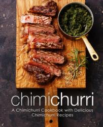 Chimichurri (ISBN: 9781719062527)