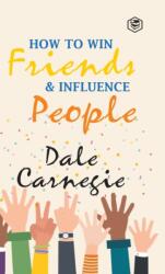 How to Win Friends & Influence People (ISBN: 9789390896028)