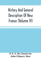 History And General Description Of New France (ISBN: 9789354486791)